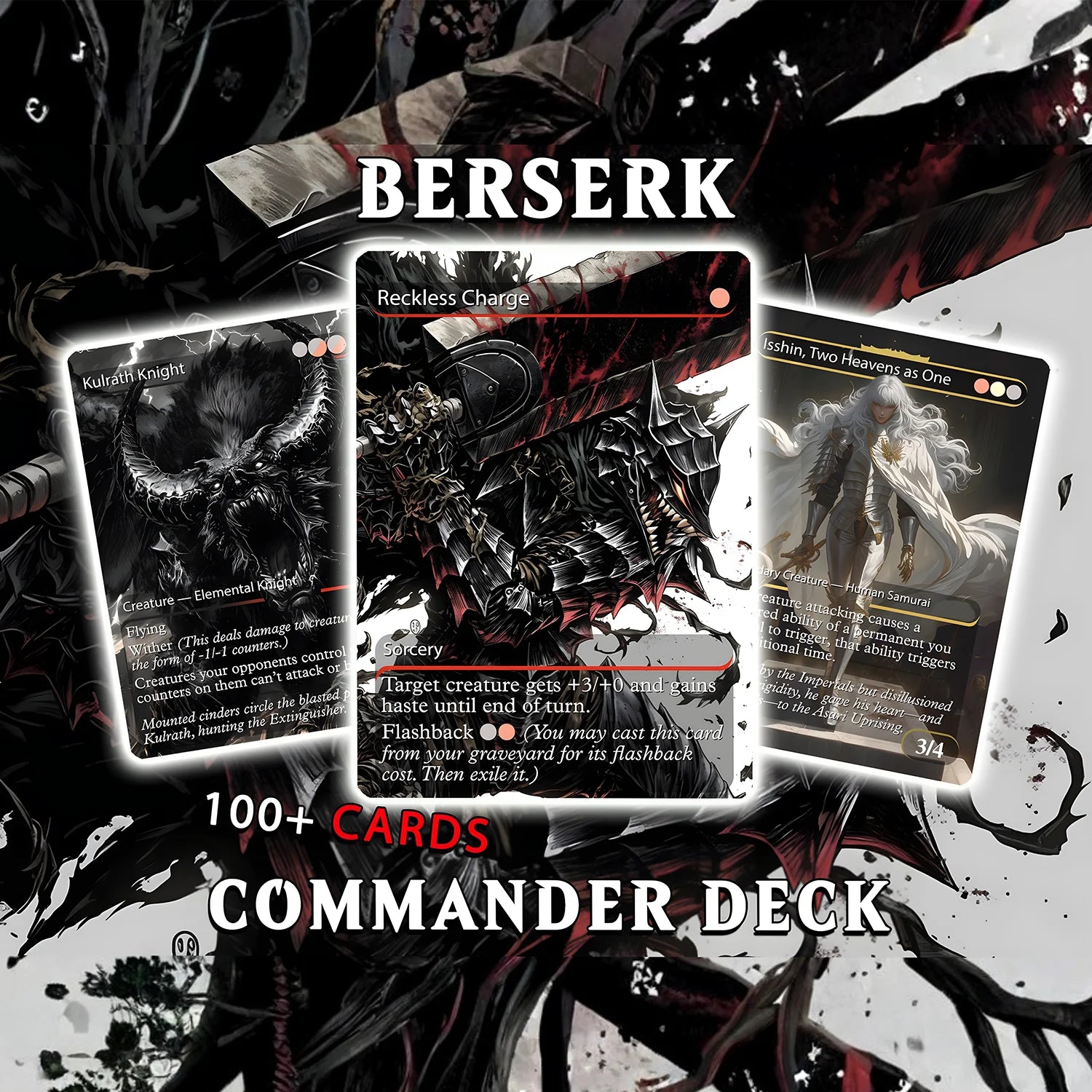 Berserk Fan Deck – Isshin Commander Deck - Anime Proxy – EDH 100+ Cards – Custom Fan Deck