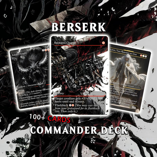 Berserk Fan Deck – Isshin Commander Deck - Anime Proxy – EDH 100+ Cards – Custom Fan Deck